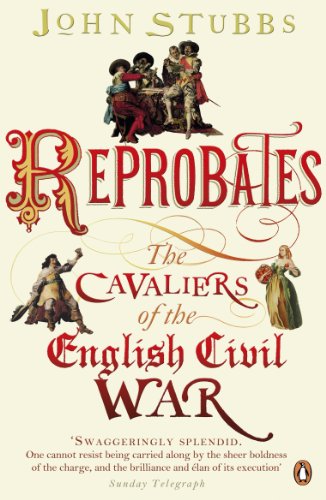 Stock image for Reprobates: The Cavaliers of the English Civil War for sale by WorldofBooks