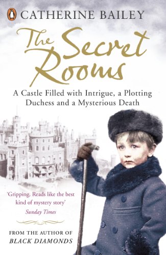 Beispielbild fr The Secret Rooms: A castle filled with intrigue, a plotting duchess and a mysterious death zum Verkauf von AwesomeBooks