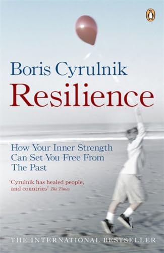 Imagen de archivo de Resilience: How your inner strength can set you free from the past a la venta por WorldofBooks