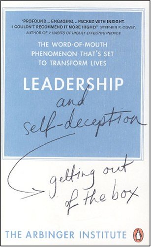 Stock image for Leadership and Self-Deception: Getting out of the Box for sale by Infinity Books Japan