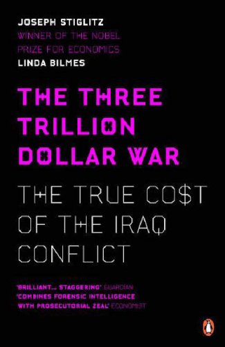 Beispielbild fr The Three Trillion Dollar War: The True Cost of the Iraq Conflict zum Verkauf von AwesomeBooks