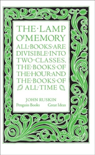 Stock image for The Lamp of Memory: John Ruskin (Penguin Great Ideas) for sale by WorldofBooks