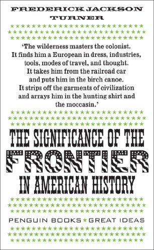 9780141036717: The Significance of the Frontier in American History (Penguin Great Ideas)