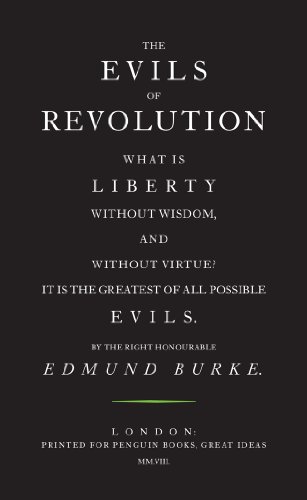 Beispielbild fr The The Evils of Revolution (Penguin Great Ideas) zum Verkauf von WorldofBooks