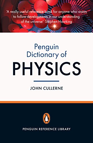 Beispielbild fr The Penguin Dictionary of Physics 4e: 4th Edition zum Verkauf von ThriftBooks-Dallas