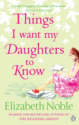 Beispielbild fr Things I Want My Daughters to Know zum Verkauf von Buchmarie