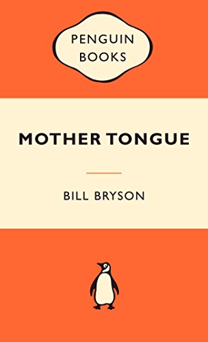 Stock image for Mother Tongue: The English Language (Popular Penguins) for sale by Reuseabook