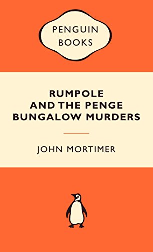 Beispielbild fr Rumpole and the Penge Bungalow Murders zum Verkauf von Half Price Books Inc.