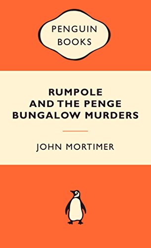 Stock image for Rumpole and the Penge Bungalow Murders for sale by Half Price Books Inc.