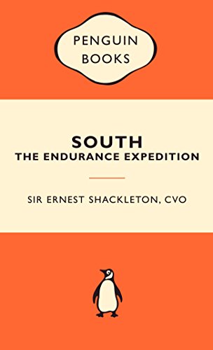 South: The Endurance Expedition (Popular Penguins) - Sir Ernest Shackleton