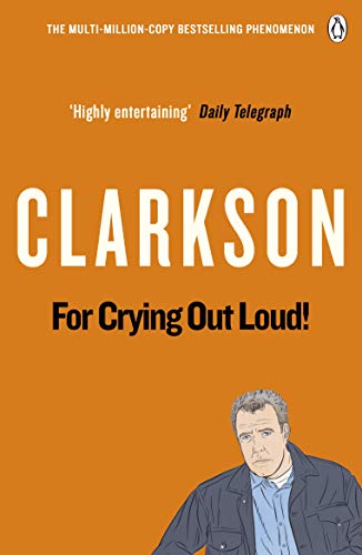 9780141038124: For Crying Out Loud: The World According to Clarkson Volume 3: v. 3 [Idioma Ingls]