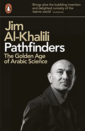 Imagen de archivo de Pathfinders: The Golden Age of Arabic Science a la venta por WorldofBooks