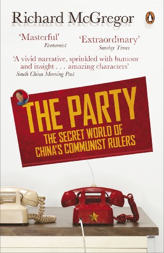 Immagine dell'editore per The Party: The Secret World of China's Communist Rulers venduto da Bahamut Media