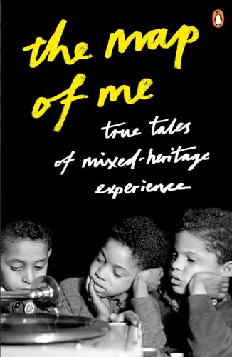 Beispielbild fr The Map of Me: True Tales of Mixed-Heritage Experience zum Verkauf von WorldofBooks