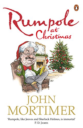 Stock image for Rumpole at Christmas: A collection of hilarious festive stories for readers of Sherlock Holmes and P.G. Wodehouse for sale by WorldofBooks