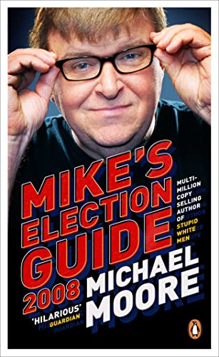 Imagen de archivo de Mike's Election Guide 2008 a la venta por WorldofBooks