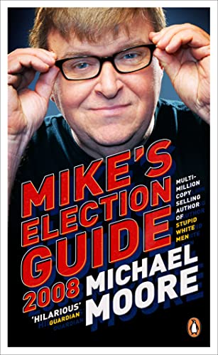Stock image for Mike's Election Guide 2008 for sale by WorldofBooks
