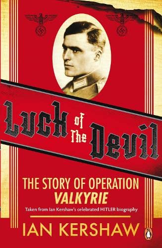 Stock image for Luck of the Devil: The Story of Operation Valkyrie for sale by AwesomeBooks