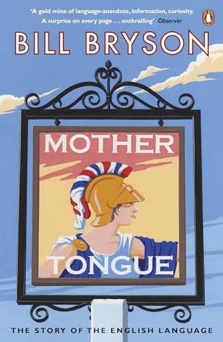 Stock image for Mother Tongue: The Story of the English Language for sale by WorldofBooks