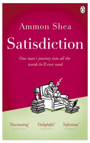 9780141040257: Satisdiction: One Man's Journey Into All The Words He'll Ever Need