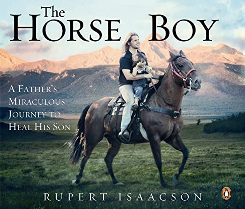 9780141040714: The Horse Boy: A Father's Miraculous Journey to Heal His Son [Lingua Inglese]