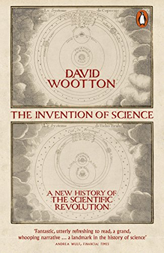 Imagen de archivo de The Invention of Science: A New History of the Scientific Revolution a la venta por WorldofBooks
