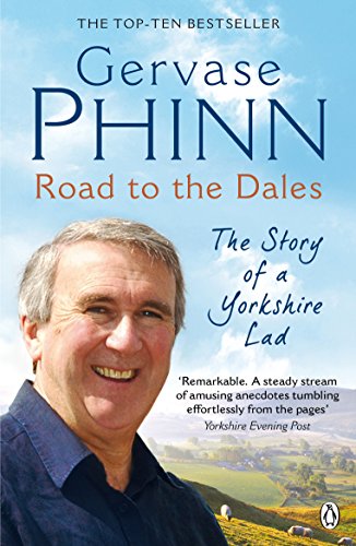Road To Dales Unabridged Compact Cd: The Story Of A Yorkshire Lad (9780141041254) by Phinn, Gervase