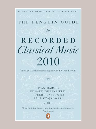 Imagen de archivo de The Penguin Guide to Recorded Classical Music 2010: The Key Classical Recordings on CD, DVD and SACD a la venta por BooksRun