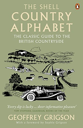 Beispielbild fr The Shell Country Alphabet: The Classic Guide to the British Countryside zum Verkauf von WorldofBooks