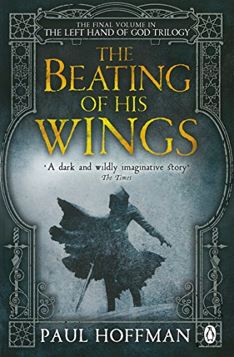 Stock image for The Beating of his Wings (The Left Hand of God) for sale by AwesomeBooks