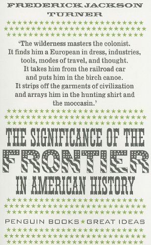 Stock image for The Significance of the Frontier in American History (Penguin Great Ideas) for sale by Magus Books Seattle