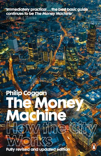 9780141042893: The Money Machine: How the City Works