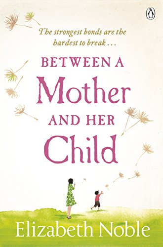 Stock image for Between a Mother and Her Child for sale by Blackwell's