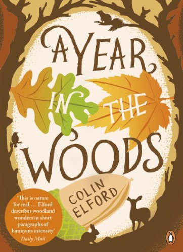 Beispielbild fr A Year in the Woods: The Diary of a Forest Ranger zum Verkauf von WorldofBooks