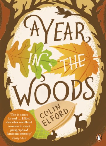 Imagen de archivo de A Year in the Woods: The Diary of a Forest Ranger a la venta por WorldofBooks