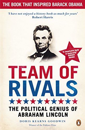 Beispielbild fr Team of Rivals: The Political Genius of Abraham Lincoln zum Verkauf von WorldofBooks