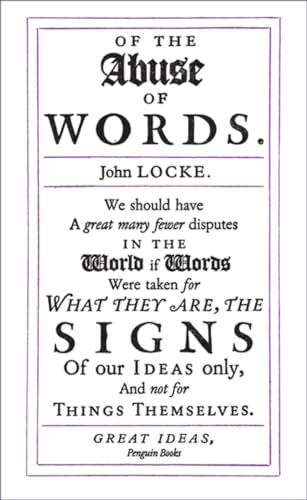 Beispielbild fr Of the Abuse of Words: John Locke (Penguin Great Ideas) zum Verkauf von WorldofBooks