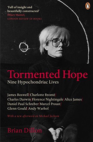 Stock image for Tormented Hope: Nine Hypochondriac Lives for sale by AwesomeBooks