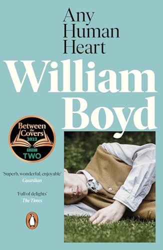 Stock image for Any Human Heart: A BBC Two Between the Covers pick for sale by WorldofBooks