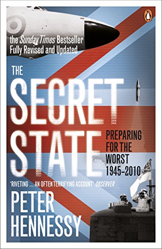 Beispielbild fr The Secret State: Preparing For The Worst 1945 - 2010 zum Verkauf von WorldofBooks