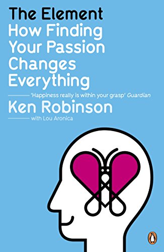 Stock image for The Element: How Finding Your Passion Changes Everything for sale by HPB-Ruby