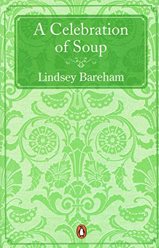 Stock image for A Celebration of Soup for sale by AwesomeBooks