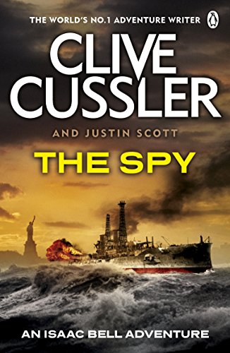 Stock image for The Spy. Clive Cussler and Justin Scott for sale by SecondSale