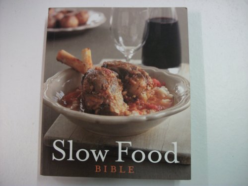 Beispielbild fr Slow Food Bible zum Verkauf von AwesomeBooks