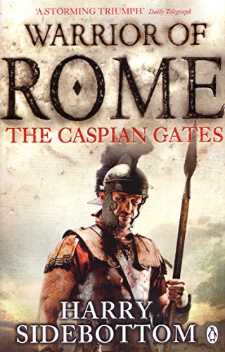 Stock image for Warrior of Rome : The\Caspian Gates for sale by Better World Books