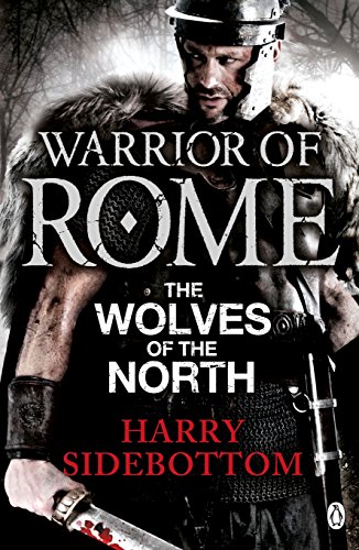 9780141046174: Warrior of Rome V: The Wolves of the North: 5 (Warrior of Rome, 5)