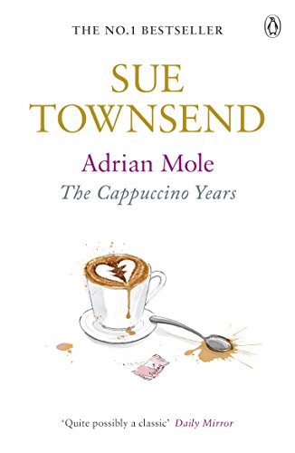 Adrian Mole: The Cappuccino Years - Townsend, Sue