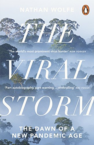 Stock image for The Viral Storm: The Dawn of a New Pandemic Age for sale by AwesomeBooks