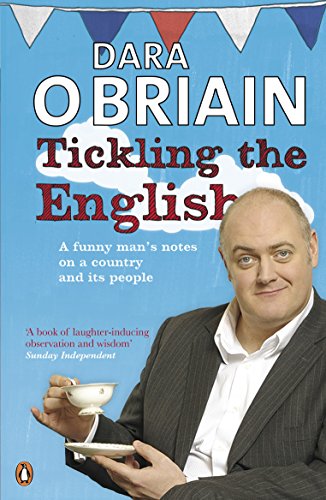 Stock image for Tickling the English: Notes On A Country And Its People From An Irish Funny Man On Tou for sale by SecondSale