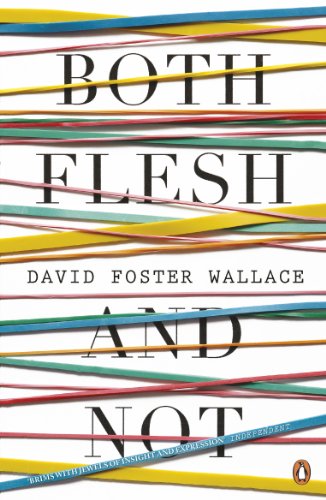 Imagen de archivo de Both Flesh And Not: David Foster Wallace a la venta por WorldofBooks